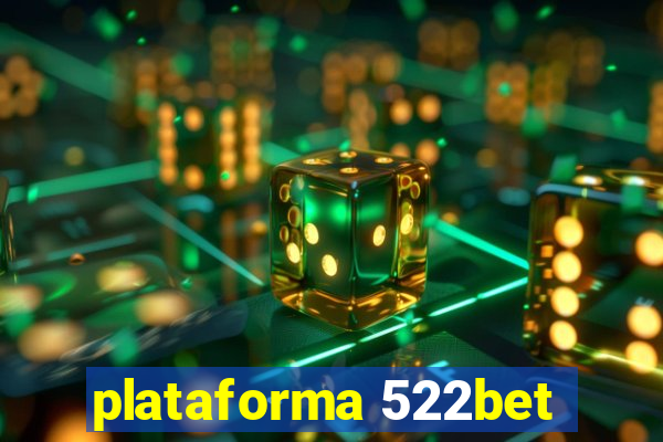 plataforma 522bet